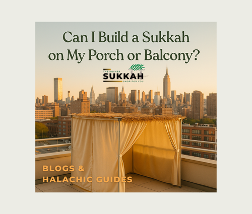 Sukkah on My Porch or Balcony