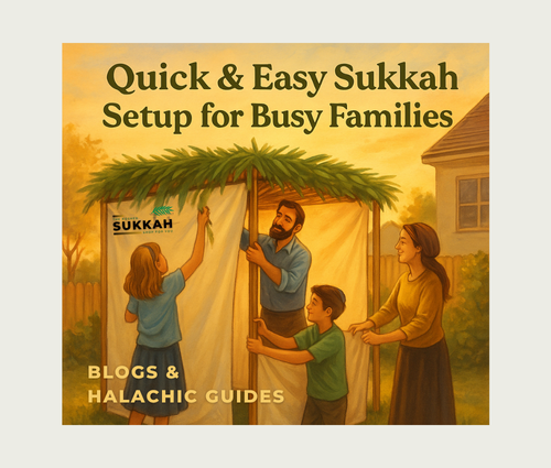 Sukkah Setup for Busy Families